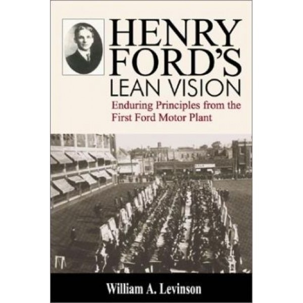Henry Ford’s Lean Vision