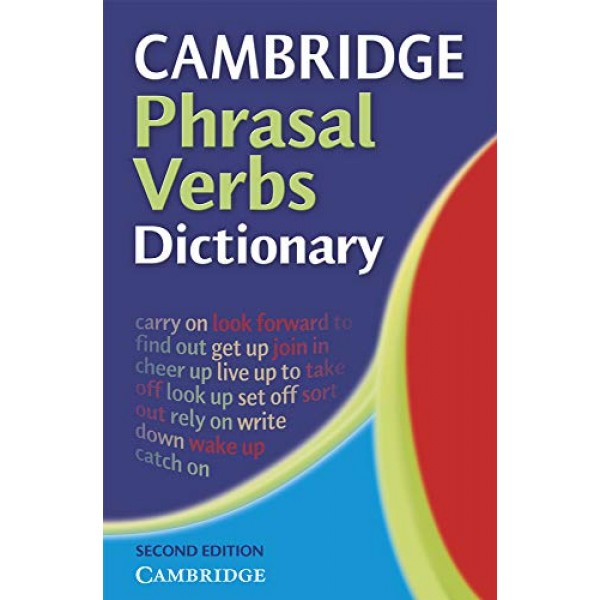 Cambridge Phrasal Verbs Dictionary 