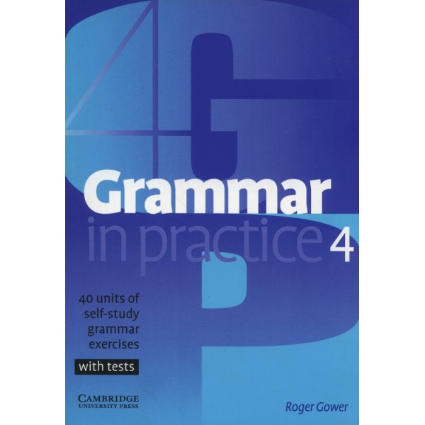 Grammar in Practice 4 Grammar in Practice 4
