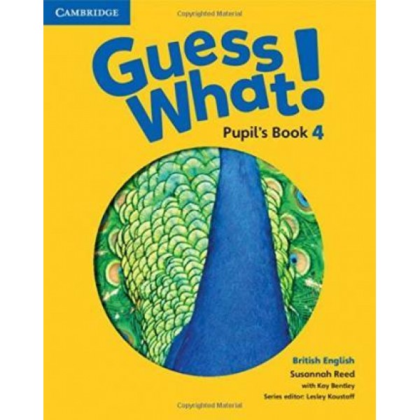 Guess What! 4 Pupil's Book