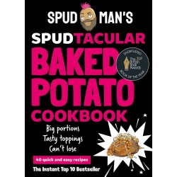 Spud Man's Spudtacular Baked Potato Cookbook 