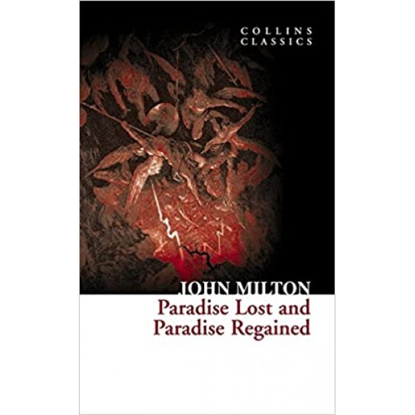 Paradise Lost and Paradise Regained (Collins Classics)