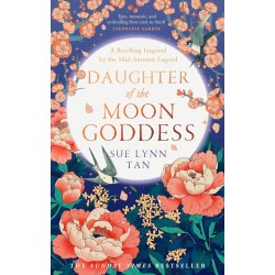 Daughter of the Moon Goddess (The Celestial Kingdom Duology, Book 1) 