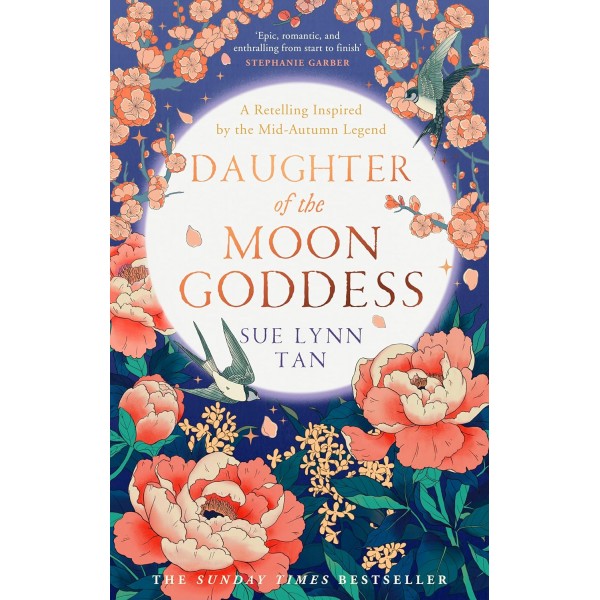 Daughter of the Moon Goddess (The Celestial Kingdom Duology, Book 1) 
