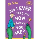 Did I Ever Tell You How Lucky You Are? 