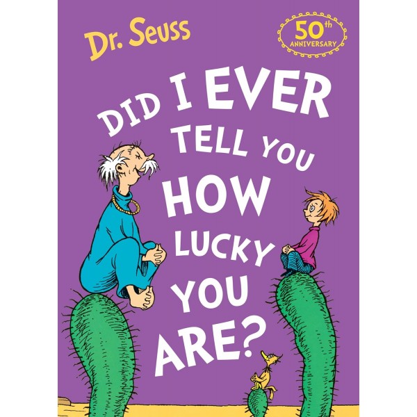 Did I Ever Tell You How Lucky You Are? 