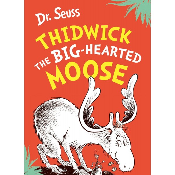 Thidwick the Big-Hearted Moose 