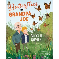 Butterflies for Grandpa Joe 