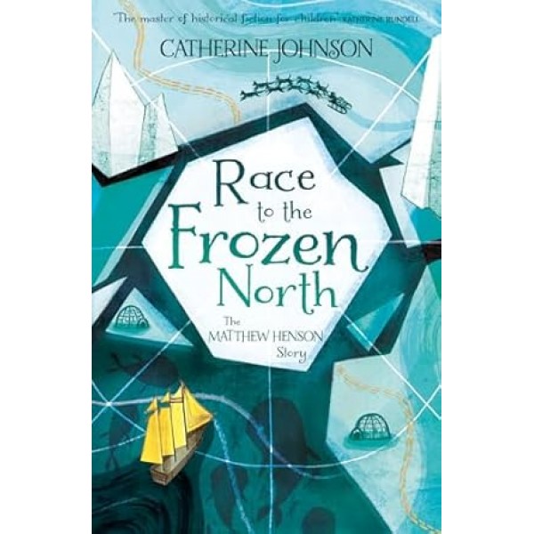 Race to the Frozen North: The Matthew Henson Story 