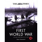 The Times First World War: The Great War from 1914 to 1918
