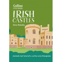Irish Castles: Ireland’s most dramatic castles and strongholds