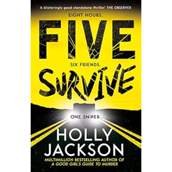 Five Survive By Holly Jackson