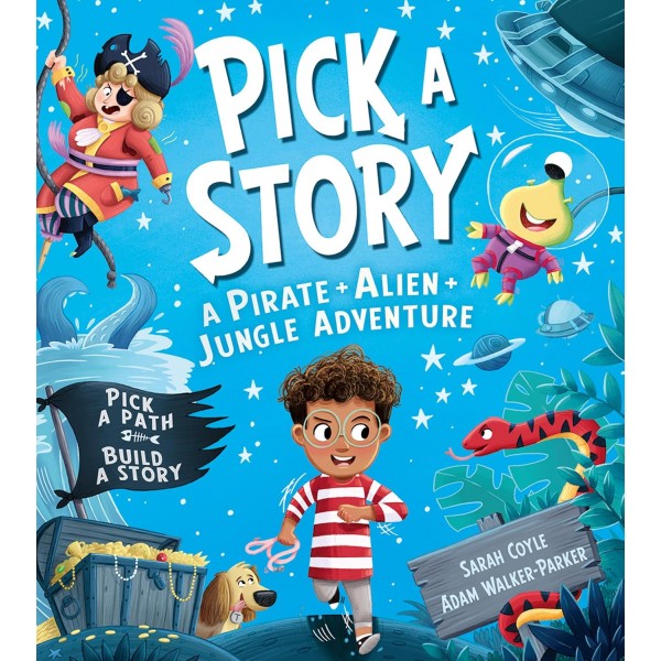 Pick a Story: A Pirate Alien Jungle Adventure