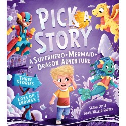 Pick a Story: A Superhero Mermaid Dragon Adventure 