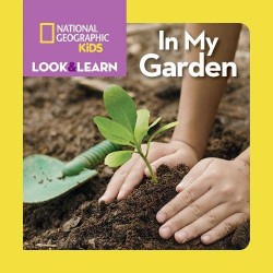 Look and Learn: In My Garden