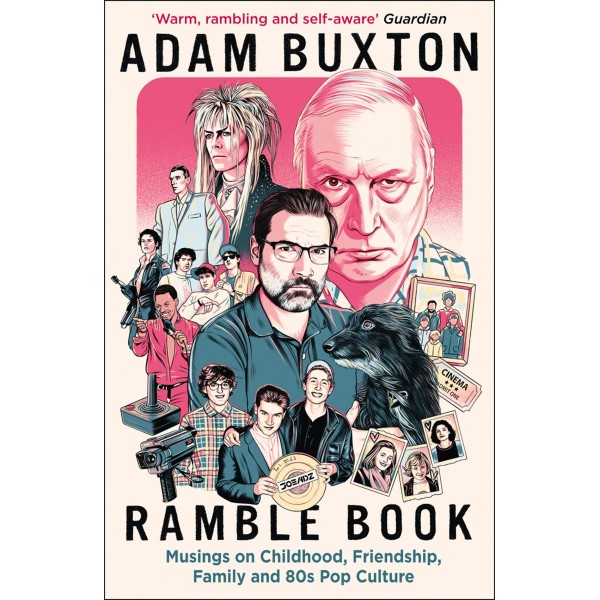 Ramble Book: Musings on Childhood, Friendship, Family and 80s Pop Culture