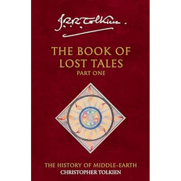 The Book of Lost Tales 1 (The History of Middle-earth, Book 1)