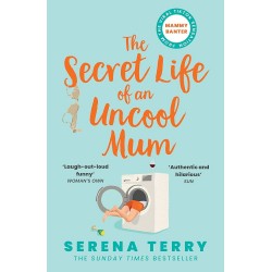 The Secret Life of an Uncool Mum 