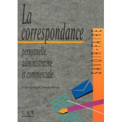 La correspondance personnelle, administrative et commerciale La correspondance personnelle, administrative et commerciale