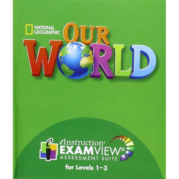 Our World ExamView Assessment Suite with Assessment Audio CD