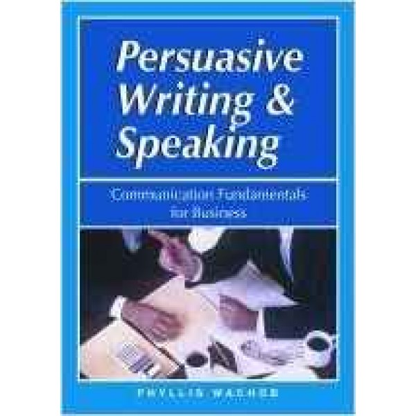 Persuasive Writing and Speaking