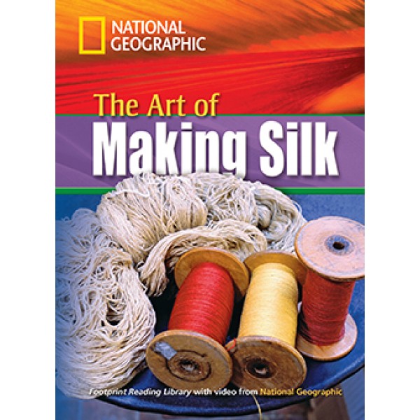 The Art of Making Silk with DVD