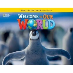 Welcome to Our World 2 Activity Book with Audio CD