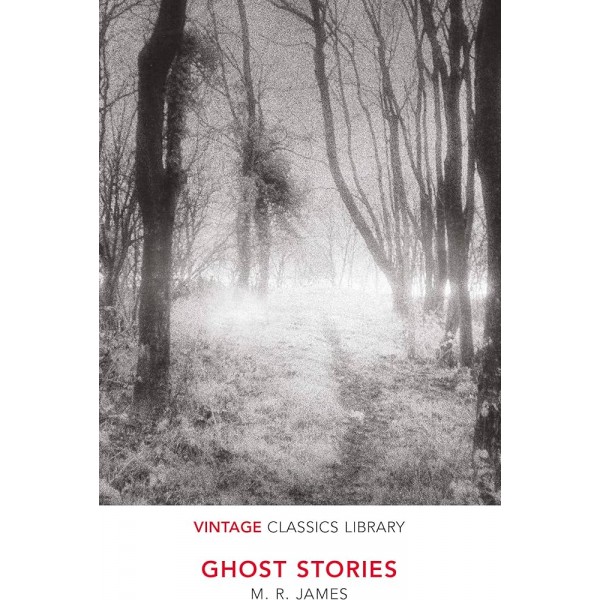Ghost Stories by M. R. James (Penguin Classics) 