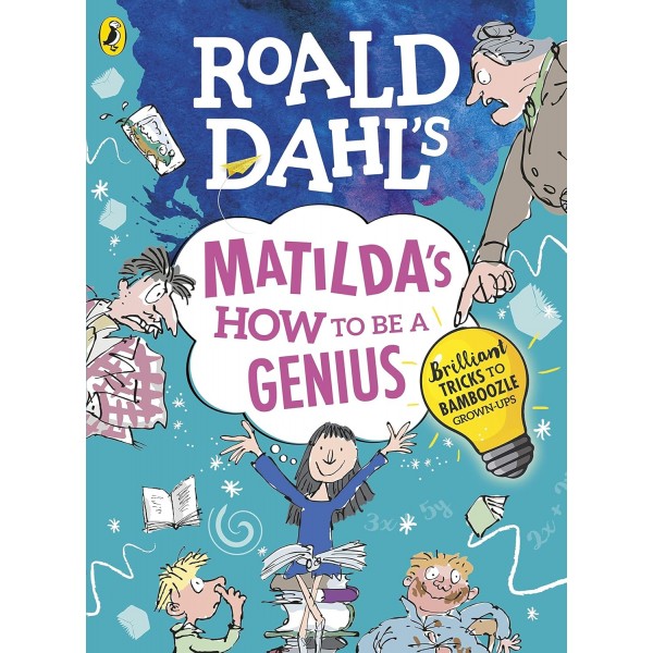 Roald Dahl's Matilda's How to be a Genius 