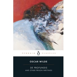 De Profundis and Other Prison Writings 