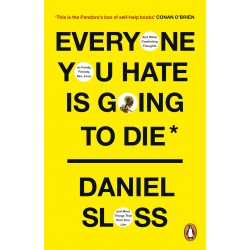 Everyone You Hate is Going to Die