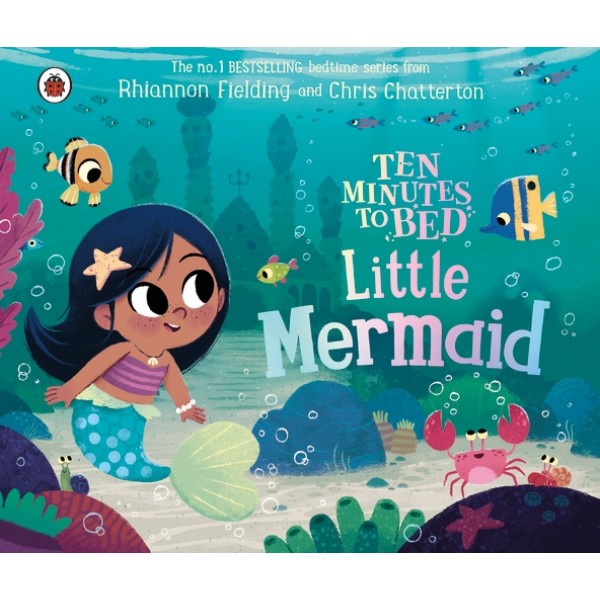 Ten Minutes to Bed: Little Mermaid