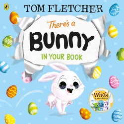 There’s a Bunny in Your Book 