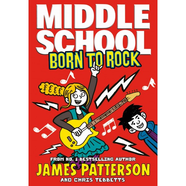Middle School: Born to Rock (book 11)