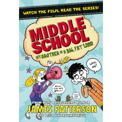Middle School: My Brother Is a Big, Fat Liar (Book 3)