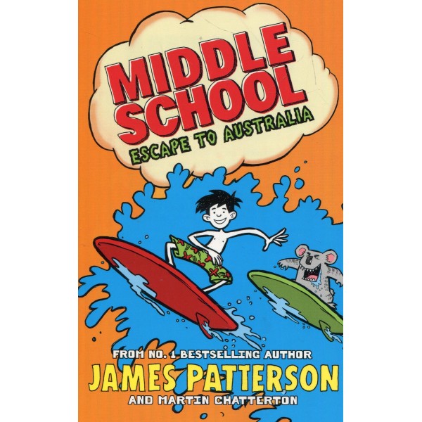 Middle School: Escape to Australia (Book 9)