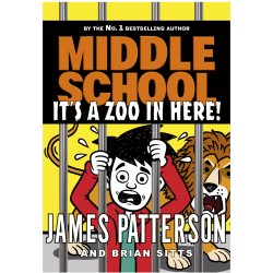 Middle School: It’s a Zoo in Here (Book 14)