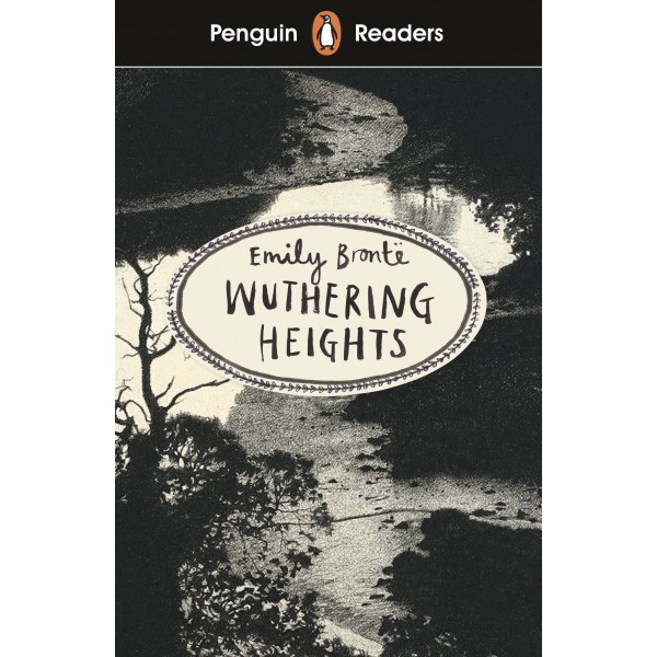 Wuthering Heights: Penguin Reader Level 5