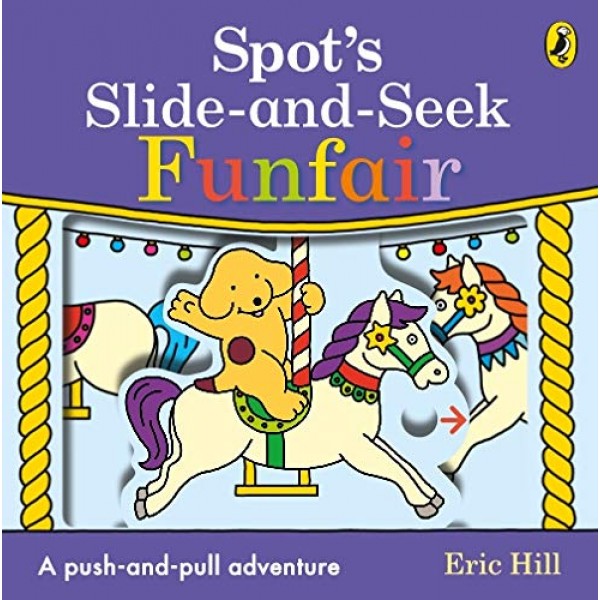 Spot's Slide and Seek: Funfair