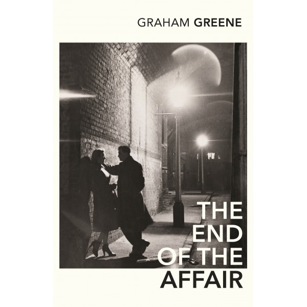 The End of the Affair by Graham Greene