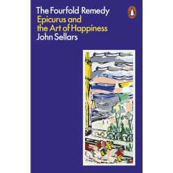The Fourfold Remedy, Epicurus and the Art of Happiness