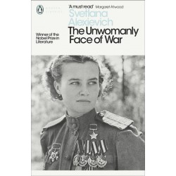 The Unwomanly Face of War 