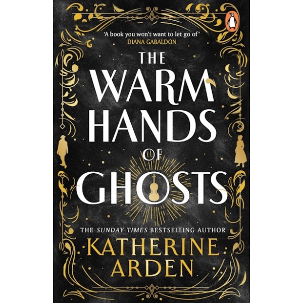 The Warm Hands of Ghosts 