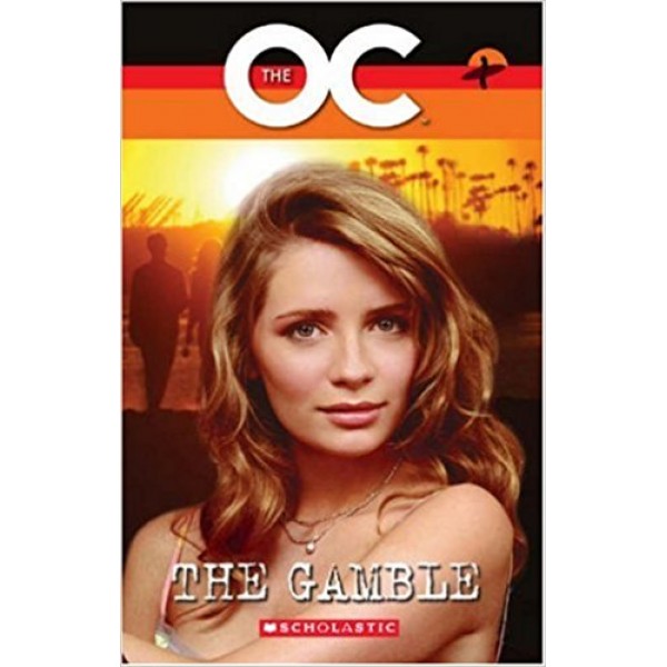 The OC: The Gamble