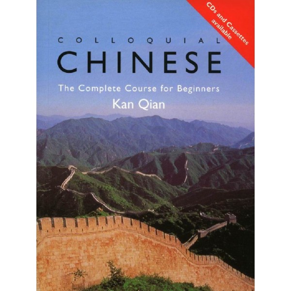 Colloquial Chinese – The Complete Course for Beginners