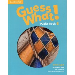 Guess What! 6 Pupil's Book