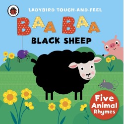 Baa Baa Black Sheep: Ladybird Touch and Feel Rhymes