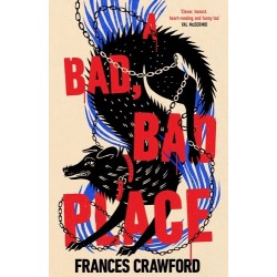A Bad, Bad Place - Frances Crawford (Hardback)