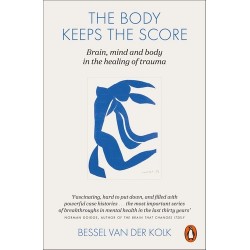 The Body Keeps the Score - Bessel van der Kolk