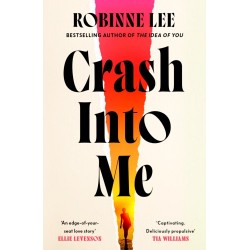 Crash Into Me - Robinne Lee